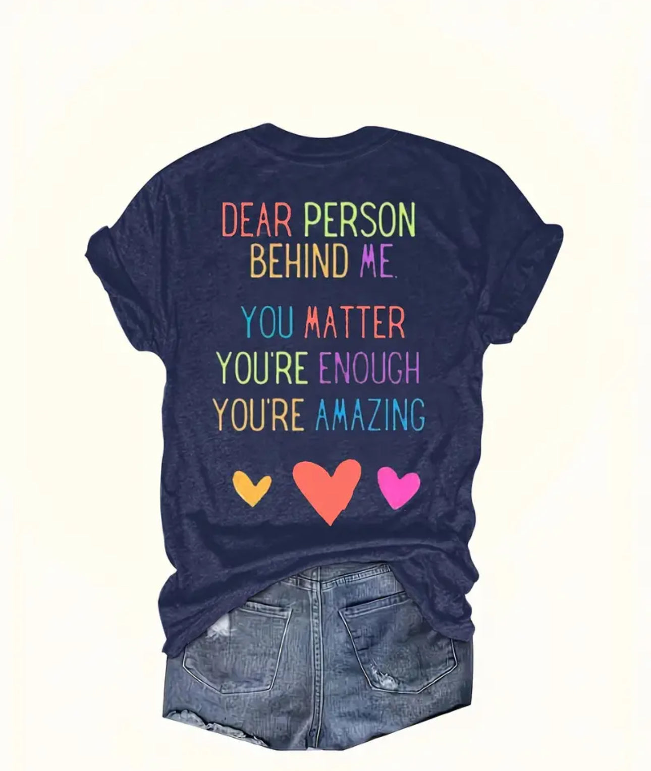 Dear person behind me, you matter! Casual Tee