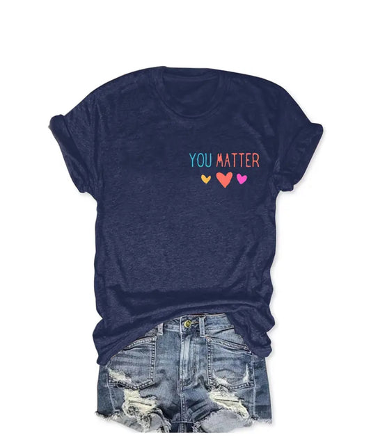 Dear person behind me, you matter! Casual Tee