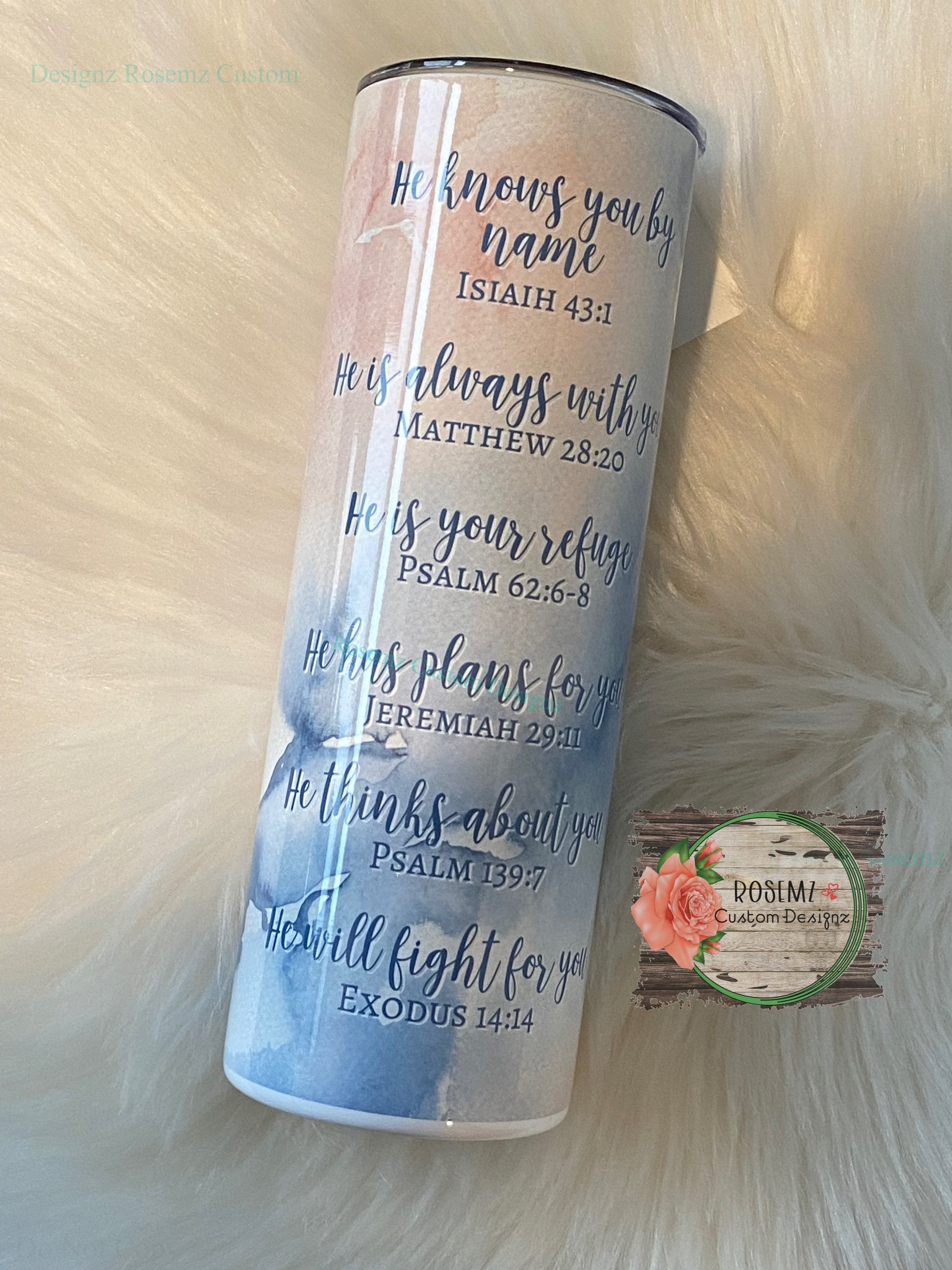 He knows you by name Bible verse 20oz Insulated tumbler. Ready to ship